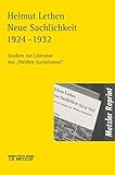 Neue Sachlichkeit 1924-1932: Studien zur Literatur des 'Weißen Sozialismus'
