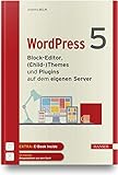 WordPress 5: Block-Editor, (Child-)Themes und Plugins auf dem eigenen S