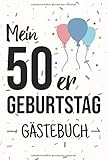 Mein 50er Geburtstag Gästebuch: 50. Geburtstag Buch Geschenkidee - Blanko Notizbuch ca A5 als Party Erinnerung für Glückwünsche, Grüße, Zeichnungen ... für Männer und Frauen; Motiv: Luftb