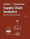 Supply Chain Analytics: Operations Management und Logistik