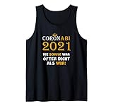 CoronABI 2021 Die Schule War Öfter Dicht Als Wir Lustiges Tank Top