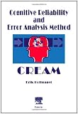 Cognitive Reliability and Error Analysis Method (CREAM) (English Edition)