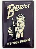 Metall Schild 20x30cm Beer It´s Your Friend Bier Bar Tin Sig