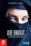 Die Braut: Radikal verlieb