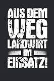 Aus dem Weg Landwirt im Einsatz: Landwirt Traktor Bauer Notizbuch (liniert)