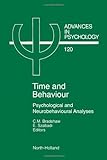 Time and Behaviour: Psychological and Neurobehavioural Analyses (ISSN Book 120) (English Edition)
