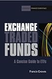 Exchange Traded Funds: A Concise Guide to ETFs (Harriman Finance Essentials) (English Edition)