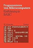 Einführung in BASIC (Programmieren von Mikrocomputern, 1, Band 1)