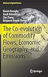 The Co-evolution of Commodity Flows, Economic Geography, and Emissions (Advances in Spatial Science)