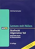 Strafrecht Allgemeiner Teil: Materielles Recht & Klausurenlehre Musterlösungen im Gutachtenstil (AchSo! Lernen mit Fällen)