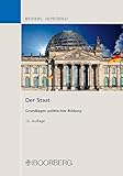 Der Staat: Grundlagen politischer Bildung