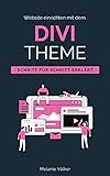 Website einrichten mit dem Divi-Theme: Schritt für Schritt erk