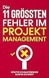 Die 11 größten Fehler im Projektmanag