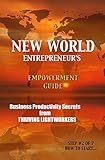 NEW WORLD Entrepreneur's EMPOWERMENT Guide - Volume 2: Step #2 of 7 : HOW TO START... (NEW WORLD ENTREPRENEUR SCHOOL) (English Edition)