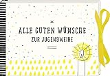 Wunscherfüller-Geschenkbuch - Alle guten Wünsche zur Jugendw