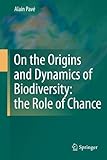 On the Origins and Dynamics of Biodiversity: the Role of C