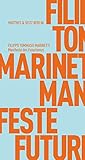 Manifeste des Futurismus (Fröhliche Wissenschaft 124)