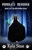 Pomela's Revenge (The Skin Walker Series Book 2) (English Edition)