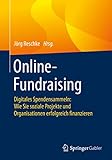 Online-Fundraising: Digitales Spendensammeln: Wie Sie soziale Projekte und Organisationen erfolg