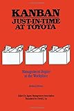 Kanban Just-in Time at Toyota: Management Begins at the Workp