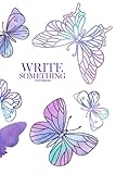 Notebook - Write something: Clipart PURPLE BUTTERFLY Color notebook, Daily Journal, Composition Book Journal, College Ruled Paper, 6 x 9 inches (100sheets)