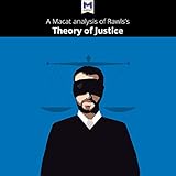 A Macat Analysis of John Rawls's A Theory of J