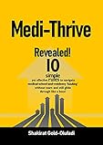 Medi-Thrive: Revealed! 10 simple yet effective rules to navigate medical school and residency ('Adulting') without tears and still glide through like a boss! (Self Development) (English Edition)