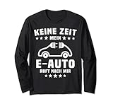 Elektroauto Spruch Eauto Elektromobilität E-Auto Elektroauto Lang