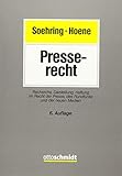 Presserecht: Recherche, Darstellung, Haftung im Recht der Presse, des Rundfunks und der neuen Medien (AfP-Praxisreihe)