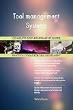 Tool management Systems All-Inclusive Self-Assessment - More than 700 Success Criteria, Instant Visual Insights, Comprehensive Spreadsheet Dashboard, Auto-Prioritized for Quick R