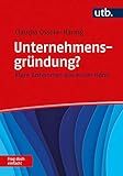 Ein Start-up gründen? Frag doch einfach!: Klare Antworten aus erster H