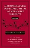 Macromolecules Containing Metal and Metal-Like Elements: Volume 6: Transition Metal-Containing Poly