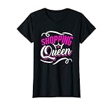 Damen Shopping Queen Einkaufen Frauen Shoppen Witz Geschenk T-S