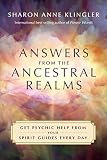 Answers from the Ancestral Realms: Get Psychic Help from Your Spirit Guides Every Day (English Edition)