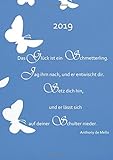 Kalender 2019 - Das Glück ist ein Schmetterling: Kalender - DIN A5, 1 Woche auf 2 S