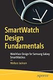 SmartWatch Design Fundamentals: WatchFace Design for Samsung Galaxy SmartW