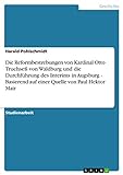 Die Reformbestrebungen von Kardinal Otto Truchseß von Waldburg und die Durchführung des Interims in Augsburg - Basierend auf einer Quelle von Paul Hektor M