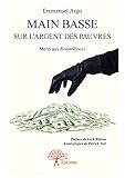 Main basse sur l’argent des pauvres: Merci aux Remitt@nces (CLASSIQUE) (French Edition)
