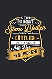Göttlicher Handwerker Spruch Elektriker Maler Gartenbauer: 6x9 Notizb