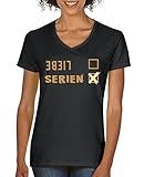 Comedy Shirts - Liebe Nein, Serien ja - Damen V-Neck T-Shirt - Schwarz/Hellbraun-Beige Gr. L