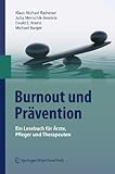 Burnout und Prävention: Ein Lesebuch für Ärzte, Pfleger und Therap