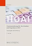HOAI - Honorarordnung für Architekten und Ingenieure 2021: Textausgabe mit Einführung