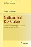 Mathematical Risk Analysis: Dependence, Risk Bounds, Optimal Allocations and Portfolios (Springer Series in Operations Research and Financial Engineering) (English Edition)