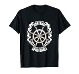 Segeln Geschenk Lustig Segelboot Kapitän Ich Drehe Am Rad T-S