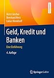 Geld, Kredit und Banken: Eine Einführung