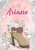 Ariane: Notizbuch A5 | Personalisierter vorname Ariane | Geburtstagsgeschenk für Frau, Mutter, Schwester, Tochter | Niedliche Mäuse im Stiefel | 120 Seiten liniert, Kleinformat A5 (14,8 x 21 cm)