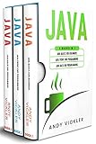 Java: 3 books in 1 : Java Basics for Beginners + Java Front End Programming + Java Back End Programming (English Edition)