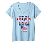 Damen Lustiger Pro Trump Supporter Id Love a Mean Tweet Gas Prices T-Shirt mit V