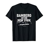 Bamberg ist wie New York Bamberg T-S