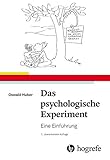 Das psychologische Experiment: Eine Einführung